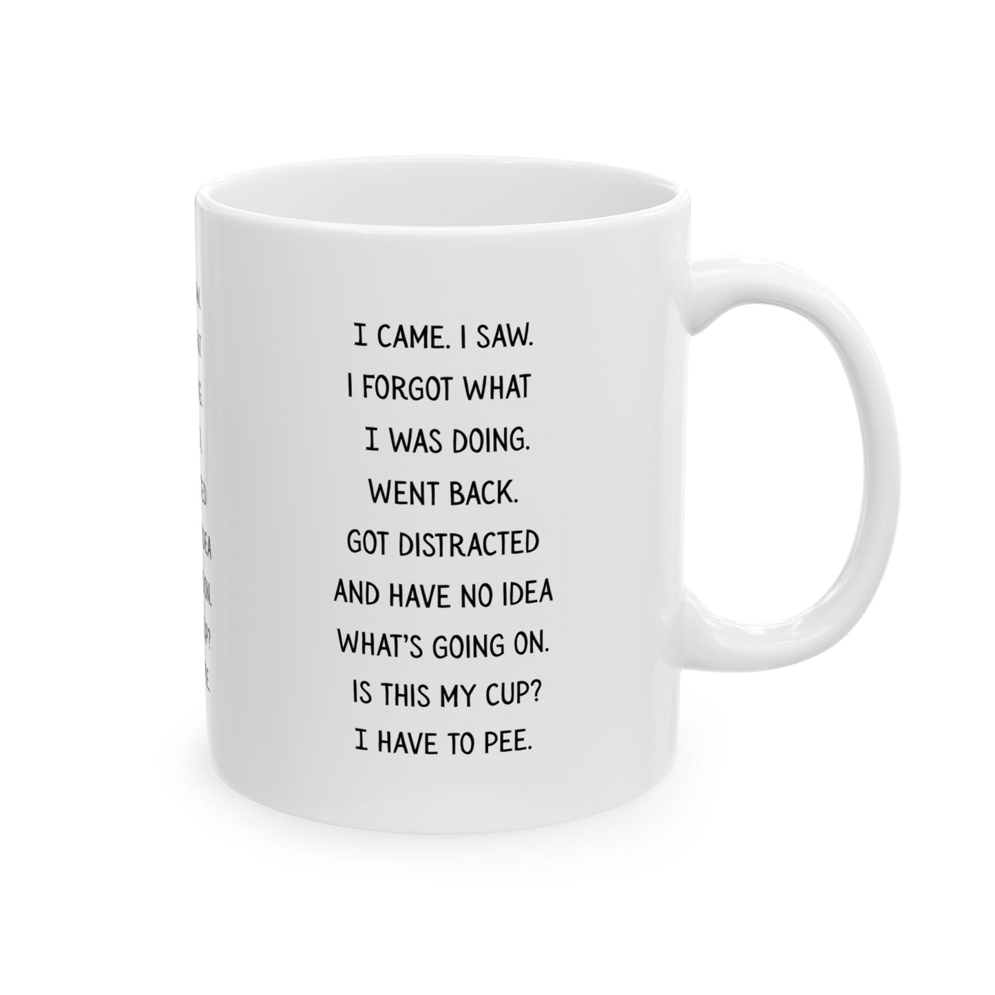 I Came I Saw Funny Quote Ceramic Mug, Coffee Cup, Gift for Coffee Lovers