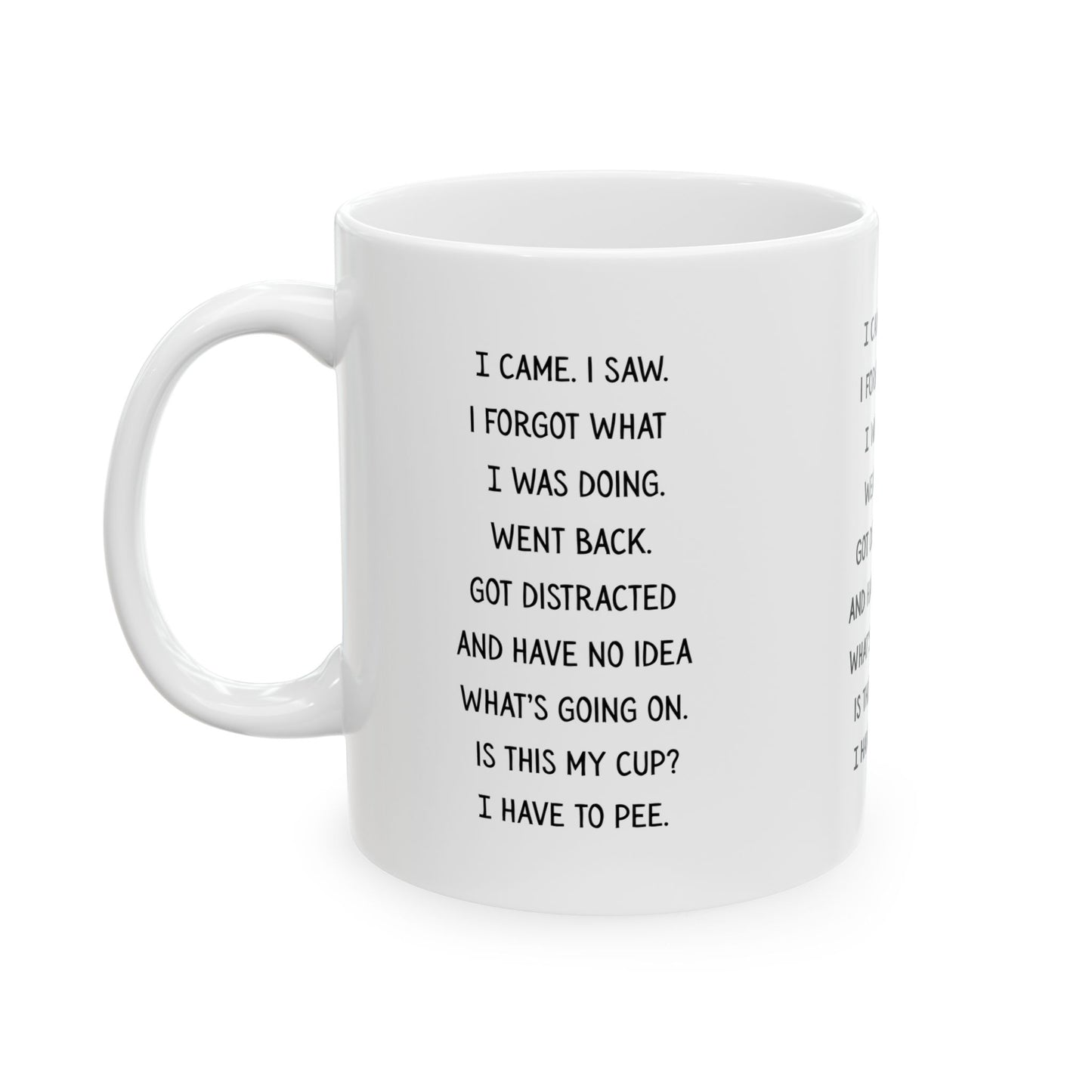 I Came I Saw Funny Quote Ceramic Mug, Coffee Cup, Gift for Coffee Lovers