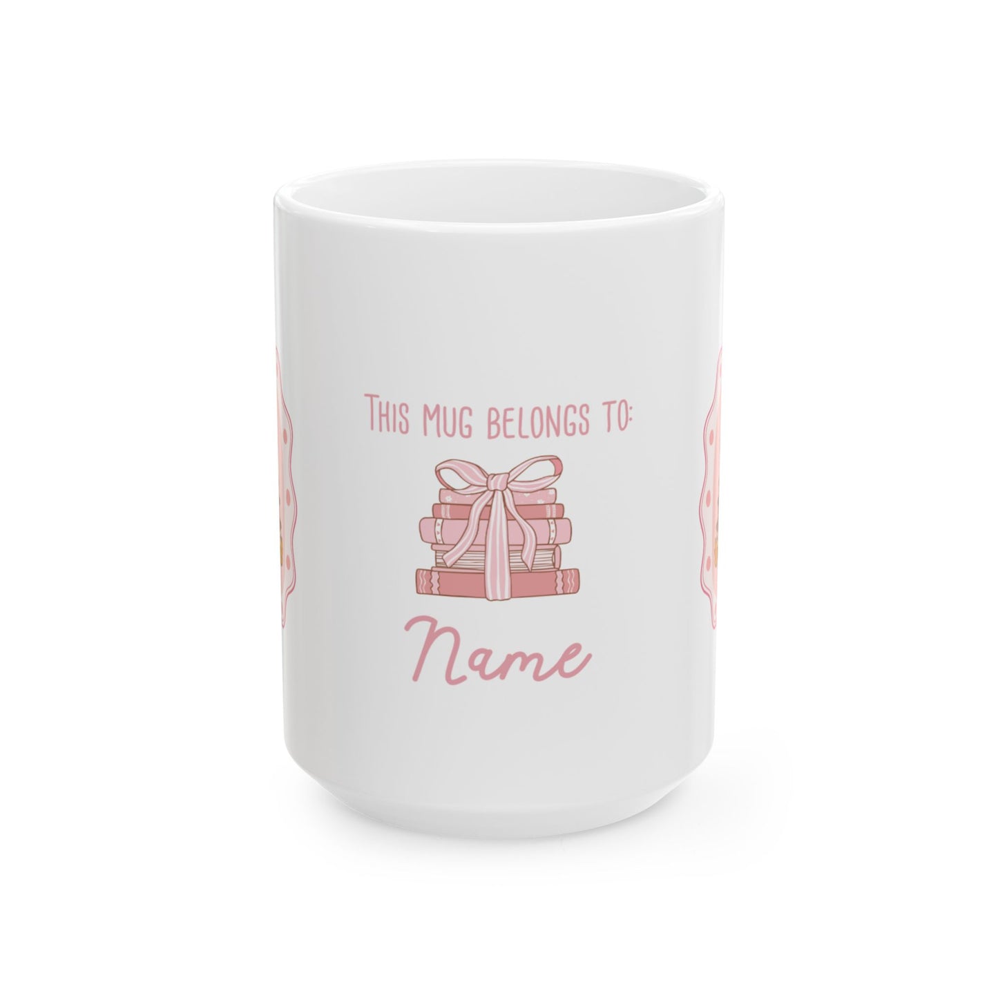 This Mug Belongs To Mug, Personalizable
