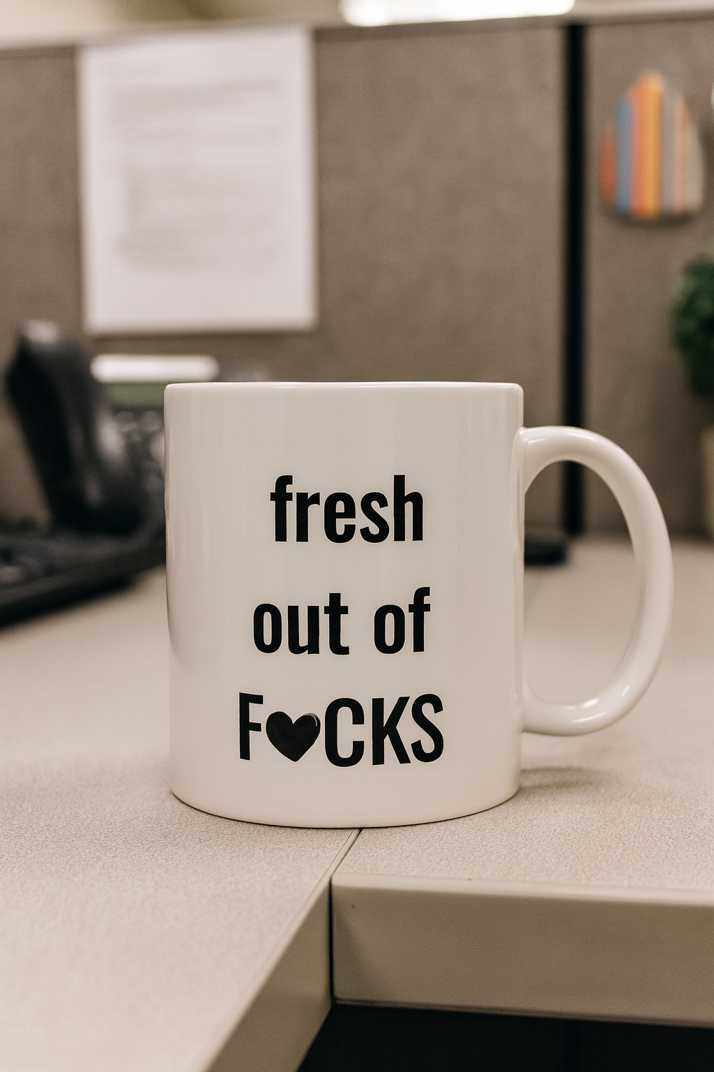 Fresh Out of F*cks Mug – Funny Coffee Cup with Bold Attitude