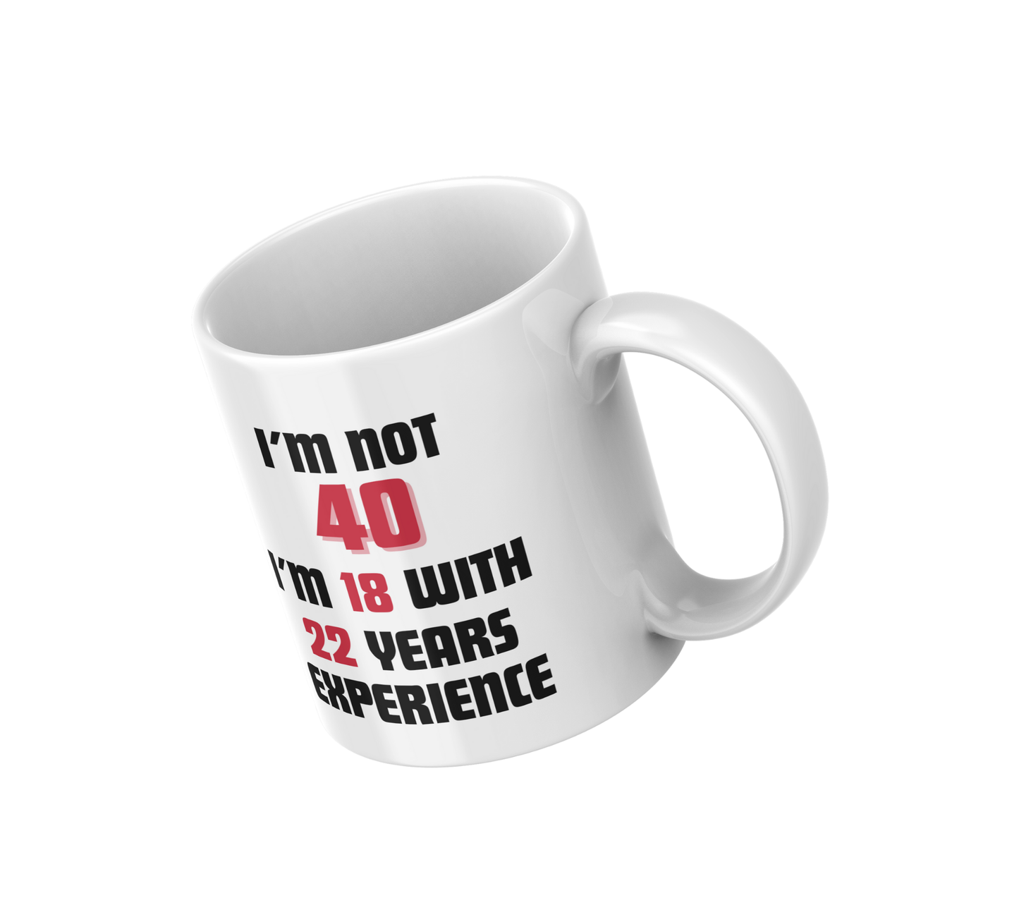 I'm Not 40 Milestone Birthday Mug