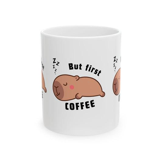 But First Coffee Sleepy Capybara Ceramic Mug
