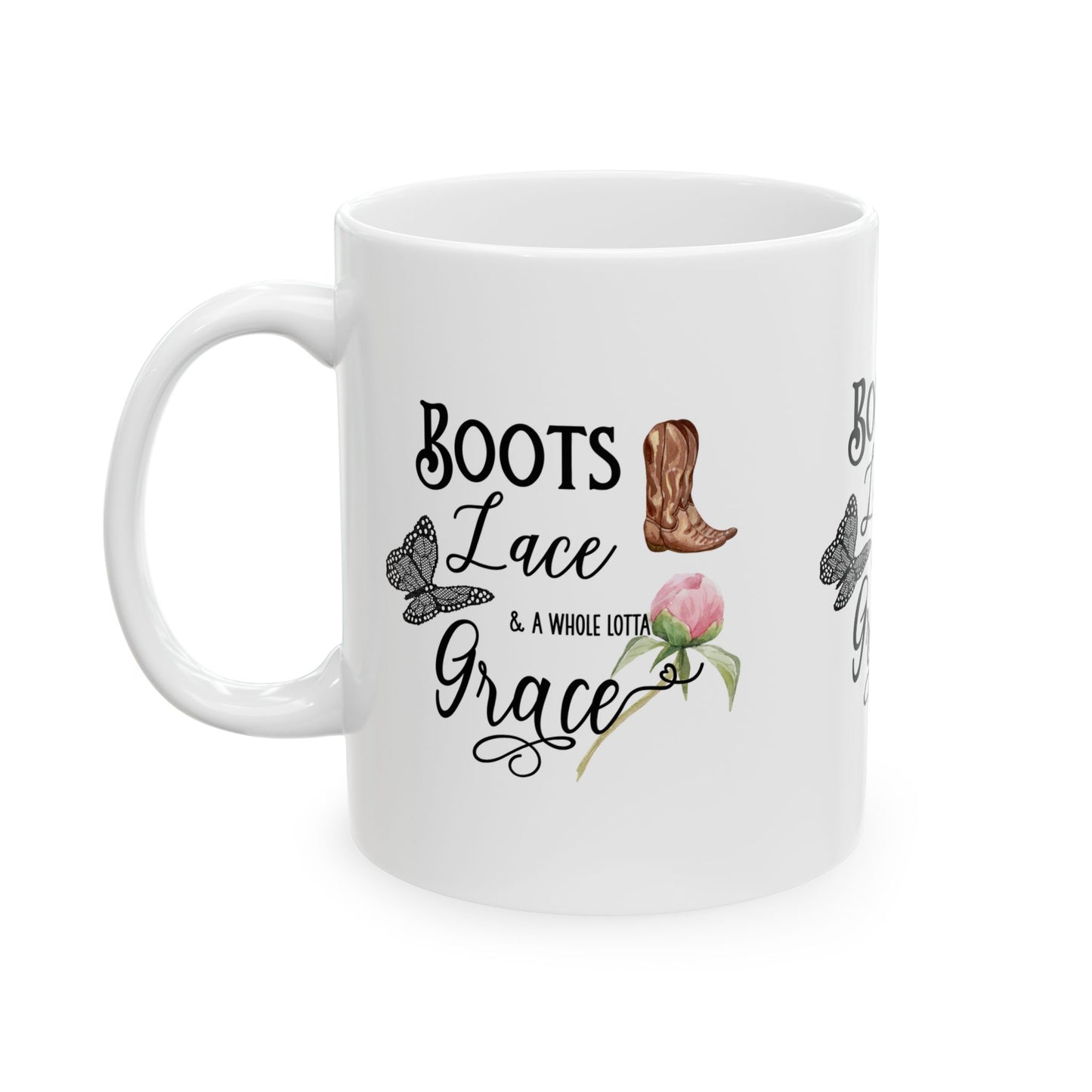 Boots, Lace, and Grace Ceramic Mug - Perfect Gift for Cowgirl, Rustic Home Décor, Coffee Lover, Birthday, Holiday, Motivational Quote