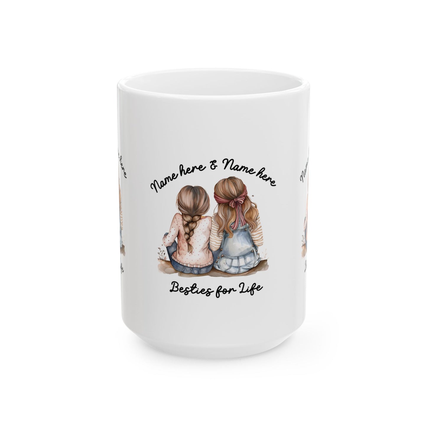 Besties For Life Ceramic Mug, Personalizable (11oz, 15oz)
