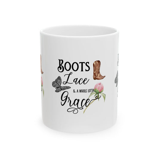Boots, Lace, and Grace Ceramic Mug - Perfect Gift for Cowgirl, Rustic Home Décor, Coffee Lover, Birthday, Holiday, Motivational Quote