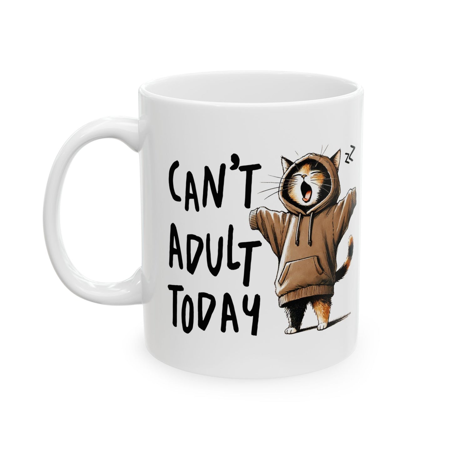 Cute Cat Mug - "Can't Adult Today" - Funny Gift for Cat Lovers, Coffee Mug, Tea Cup, Relaxing Evening, Birthday Gift