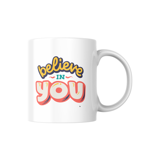 Believe in You Mug – Motivational Coffee Cup for Daily Inspiration ✨