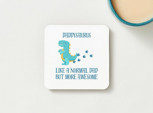 Daddysaurus Coaster