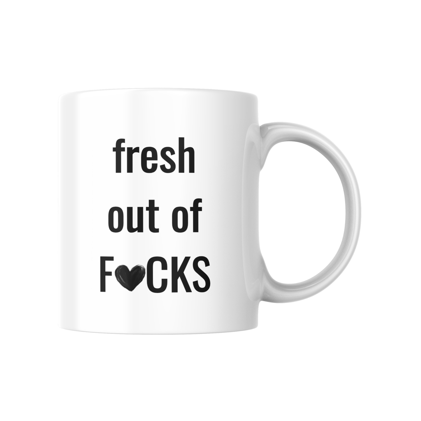 Fresh Out of F*cks Mug – Funny Coffee Cup with Bold Attitude