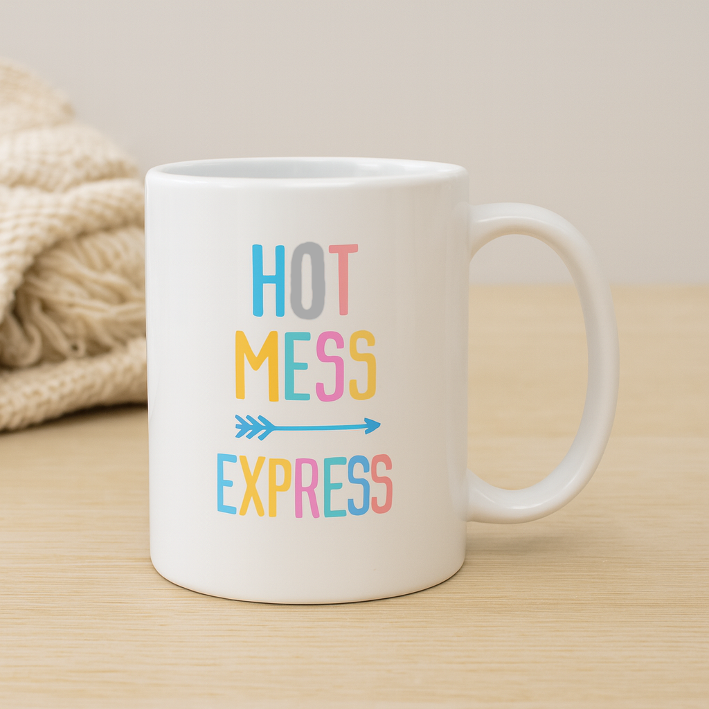 Hot Mess Express Mug – Funny Colorful Coffee Cup for Everyday Chaos 🚂
