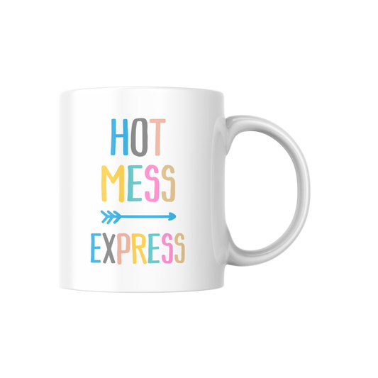 Hot Mess Express Mug – Funny Colorful Coffee Cup for Everyday Chaos 🚂
