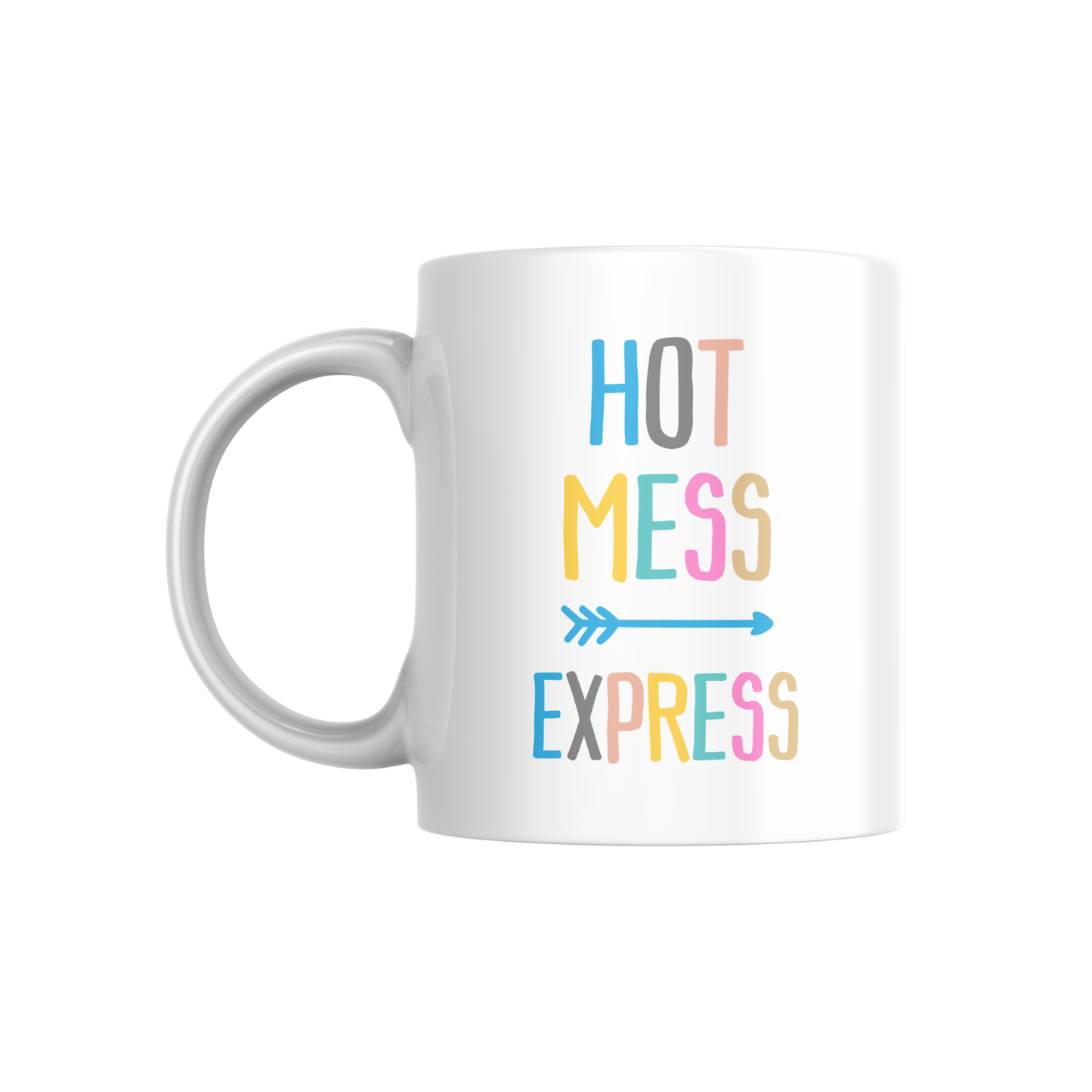 Hot Mess Express Mug – Funny Colorful Coffee Cup for Everyday Chaos 🚂