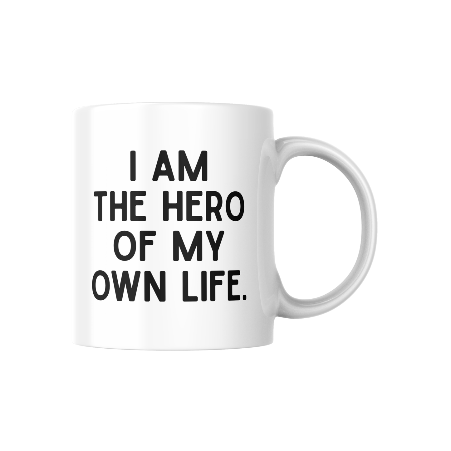 I Am the Hero of My Own Life Mug 💪 | Bold Motivational Quote Cup🦸