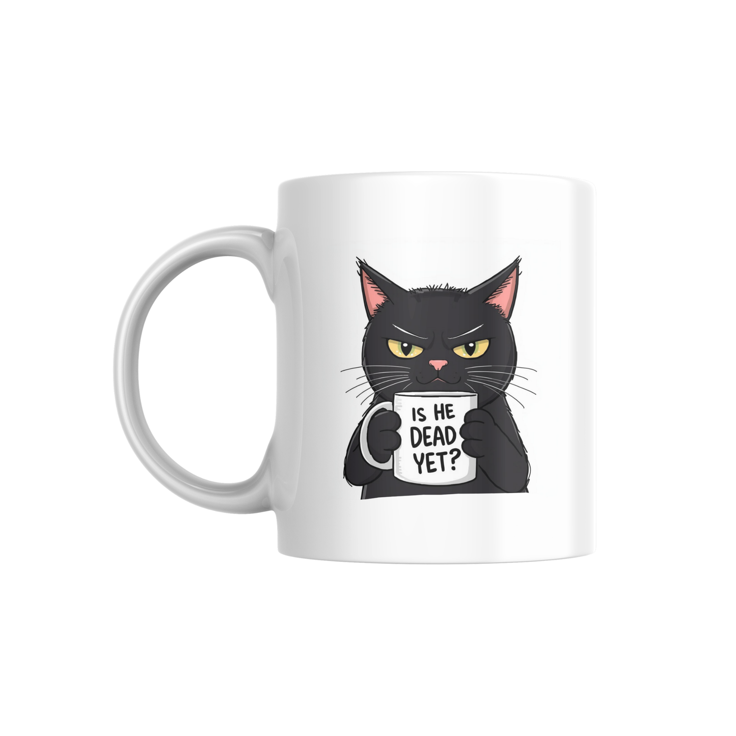 Is He Dead Yet? Funny Black Cat Mug – Sarcastic Coffee Cup for Cat Lovers 🐈