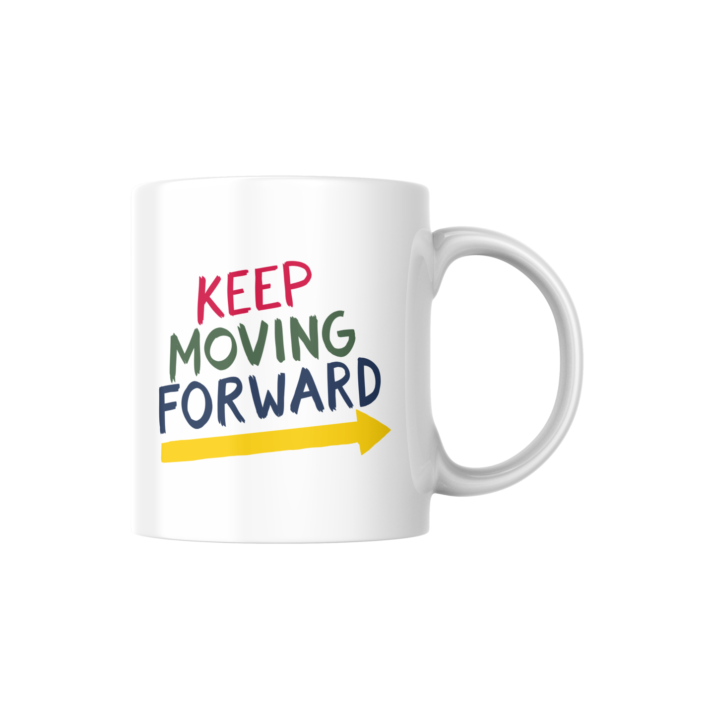 Keep Moving Forward – Motivational Quote Ceramic Mug ☕