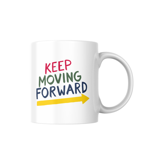 Keep Moving Forward – Motivational Quote Ceramic Mug ☕