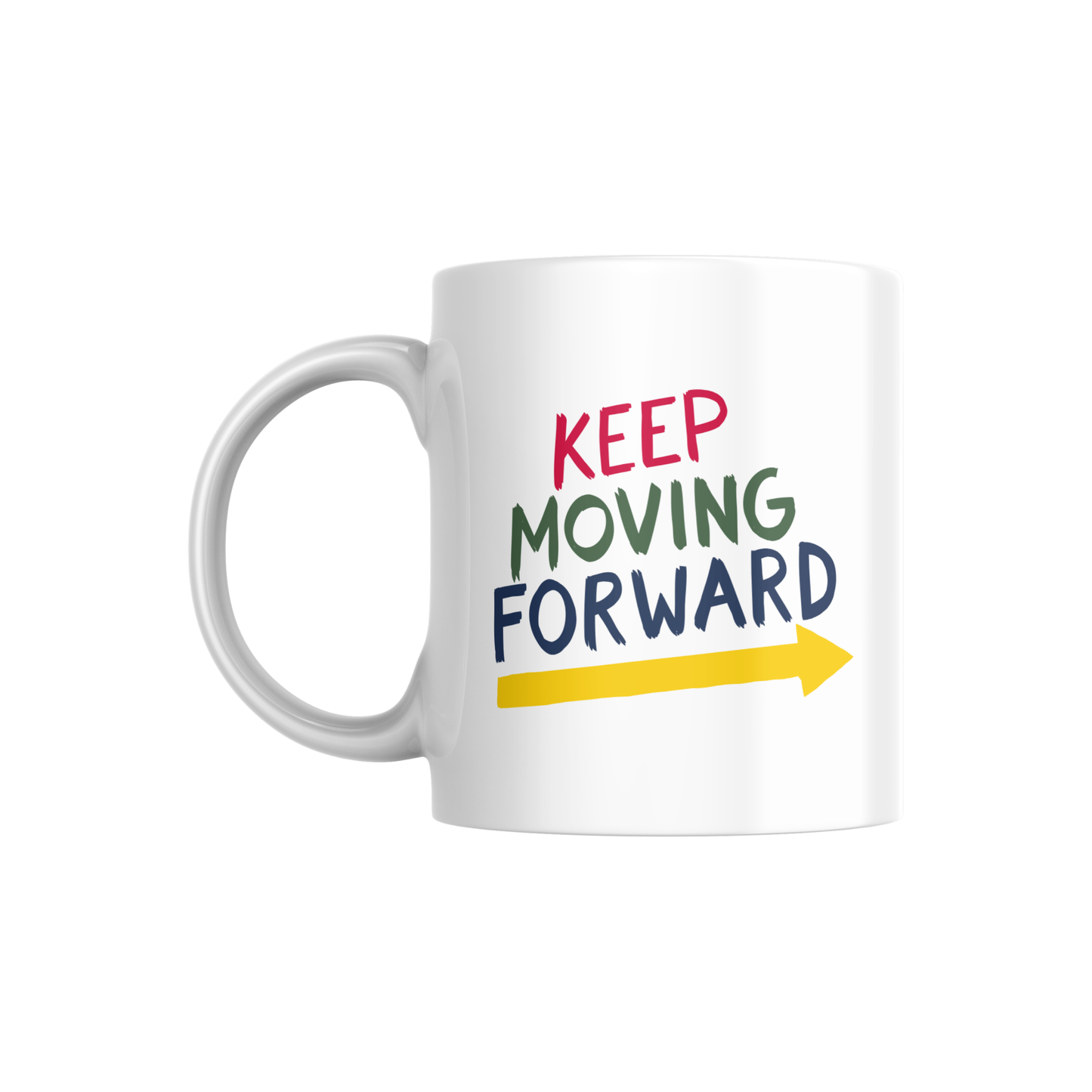 Keep Moving Forward – Motivational Quote Ceramic Mug ☕