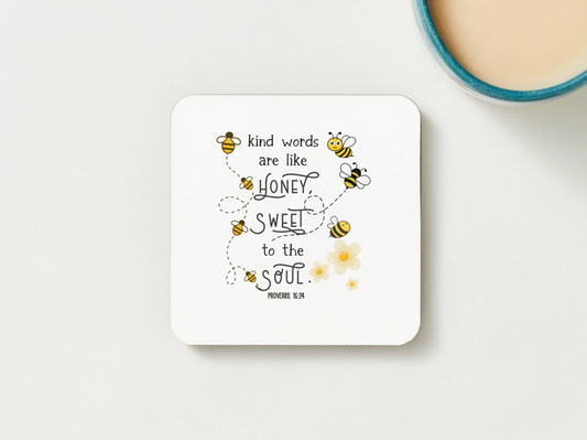 Kind Words Are Like Honey Coaster
