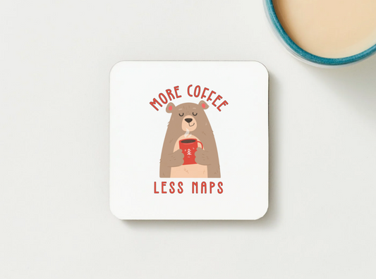 More Coffee Less Naps Bear-Themed Coaster