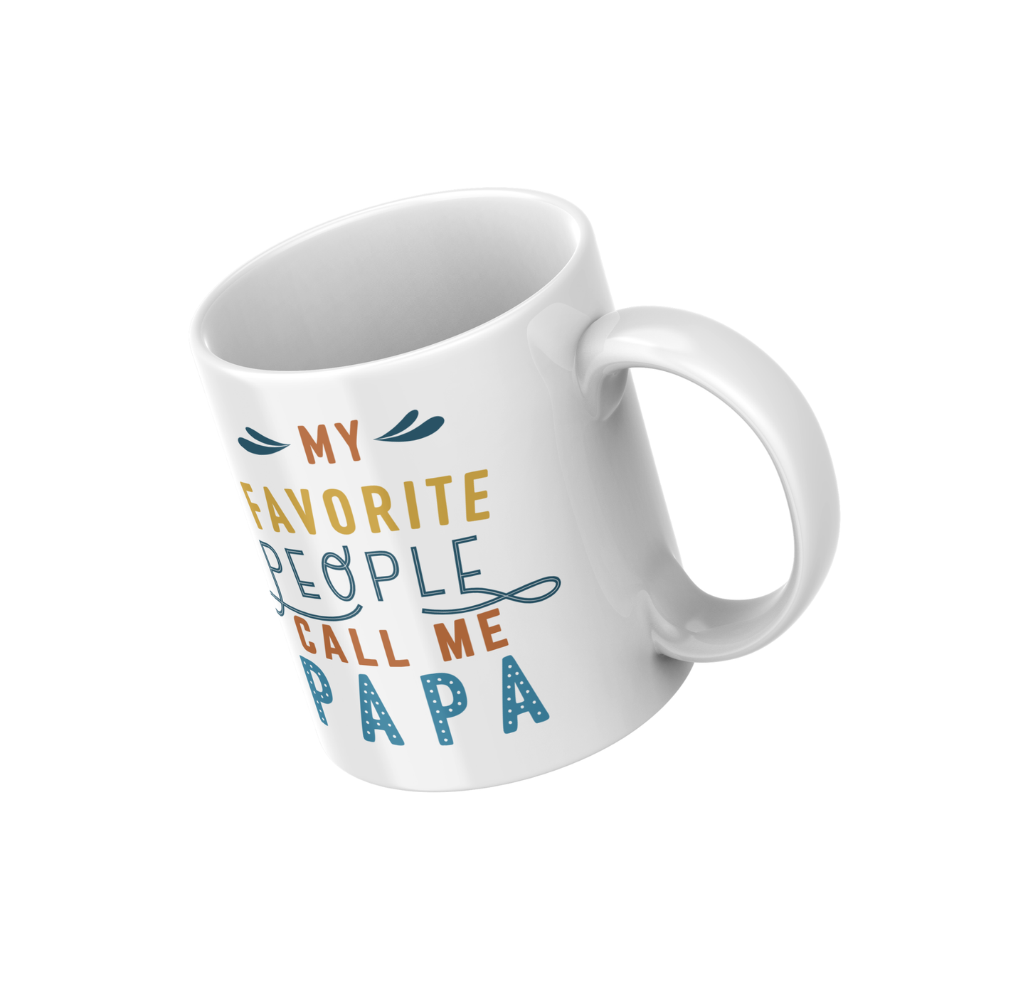 My Favorite People Call Me Papa, or Mama 12oz Ceramic Mugs