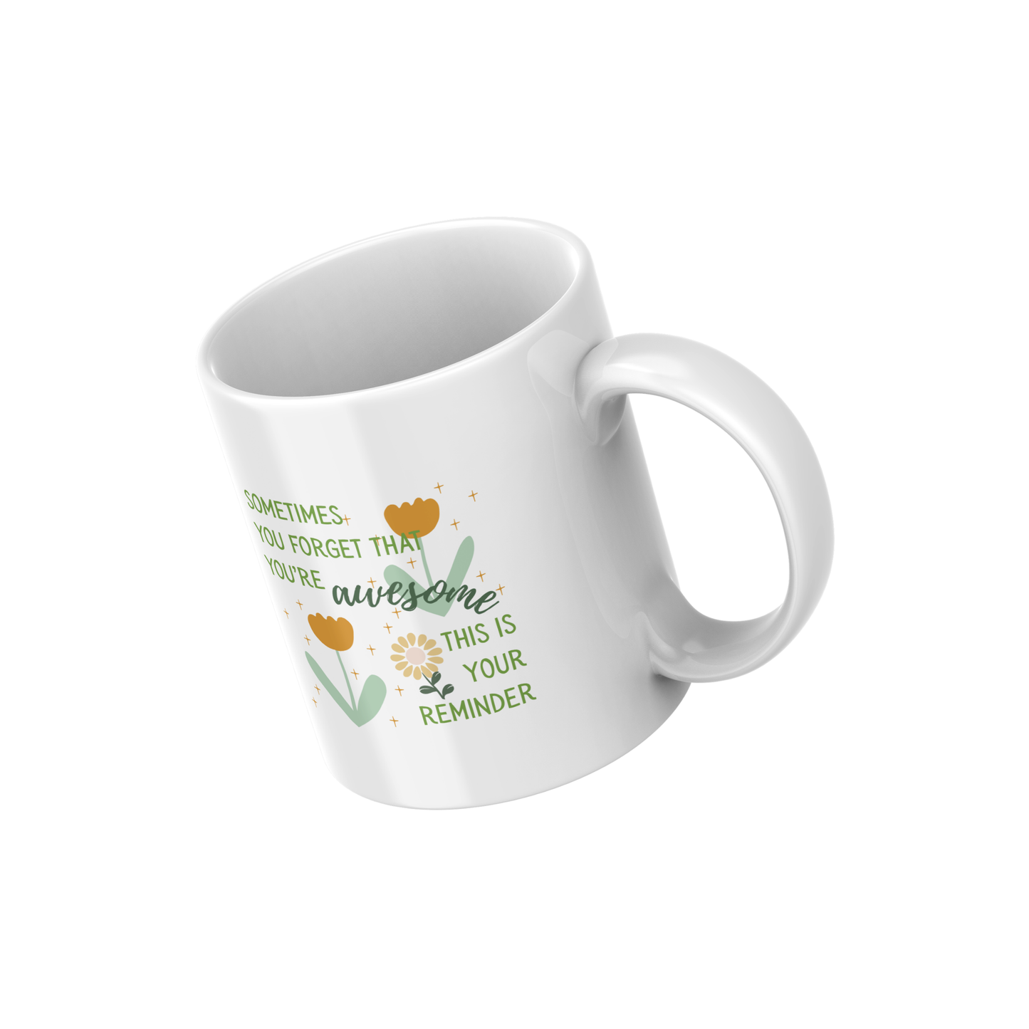 Sometimes You Forget That You’re Awesome Mug – Positive Affirmation Coffee Cup | Motivational Gift for Friends 🌼