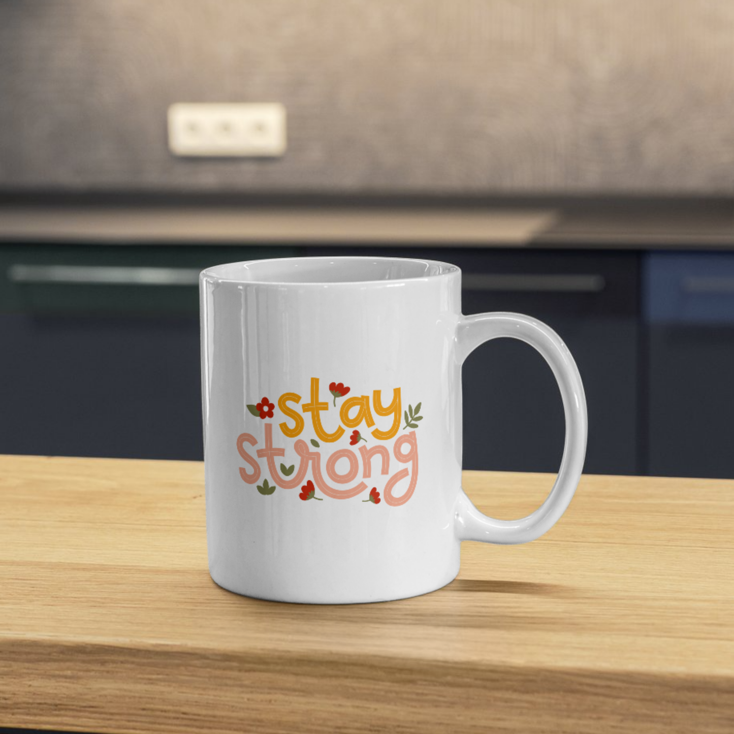 Stay Strong Mug 🌸 | Uplifting Floral Design for Daily Motivation 💪