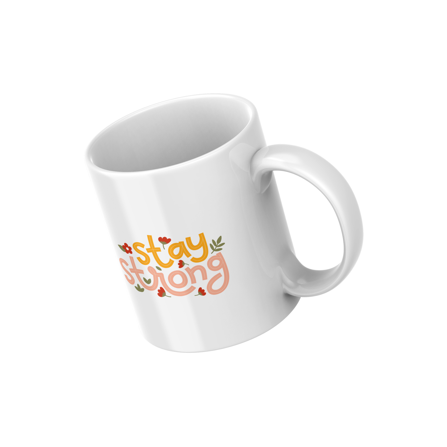 Stay Strong Mug 🌸 | Uplifting Floral Design for Daily Motivation 💪